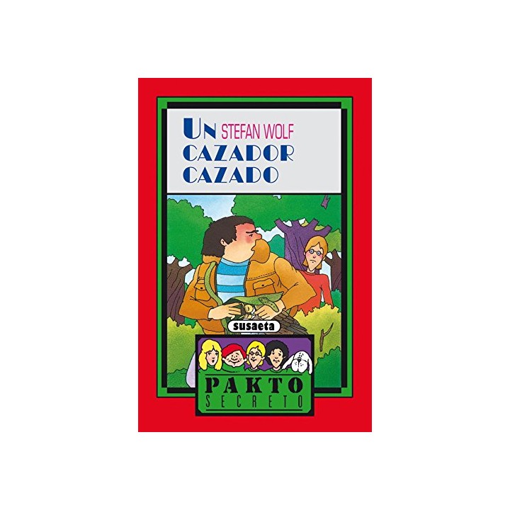 UN CAZADOR CAZADO (PAKTO SECRETO)